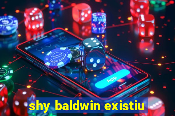 shy baldwin existiu