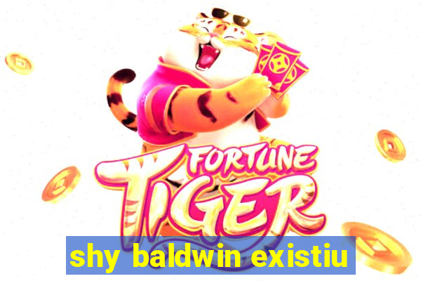 shy baldwin existiu