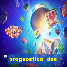 prognostico dos jogos de hoje