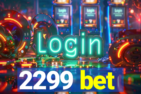 2299 bet