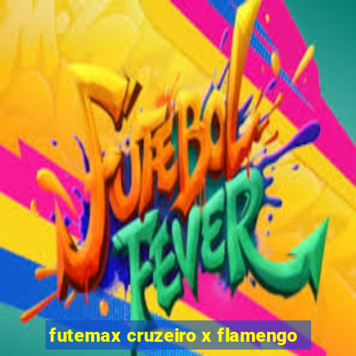 futemax cruzeiro x flamengo