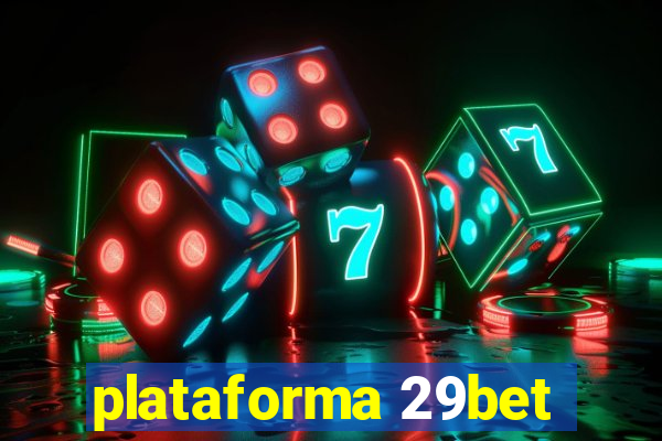 plataforma 29bet