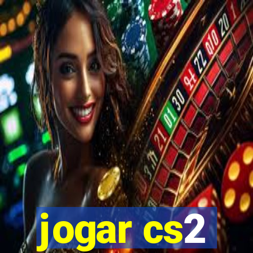 jogar cs2
