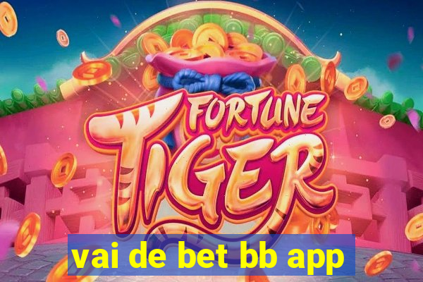 vai de bet bb app
