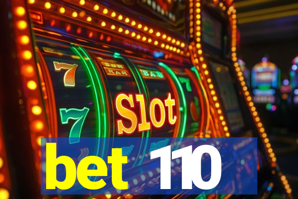 bet 110