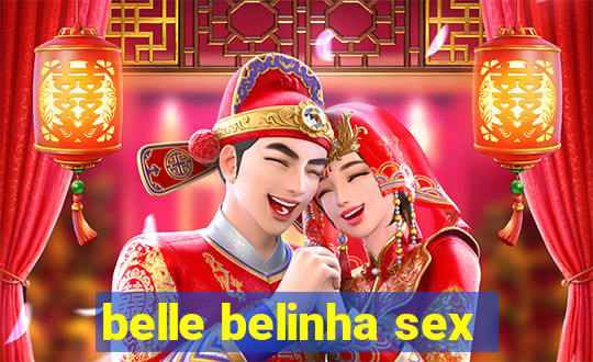 belle belinha sex
