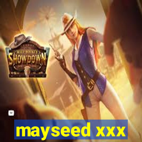 mayseed xxx