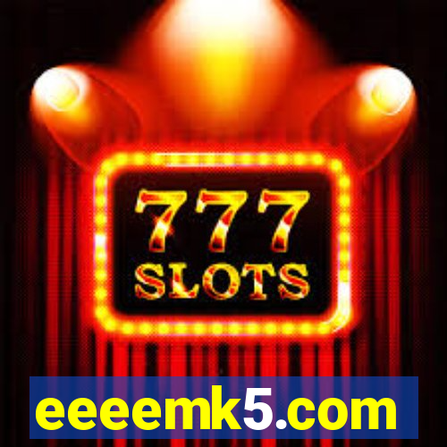 eeeemk5.com