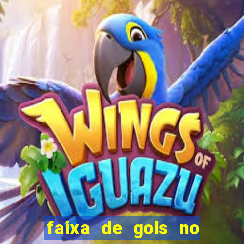 faixa de gols no jogo 2-3 o que significa