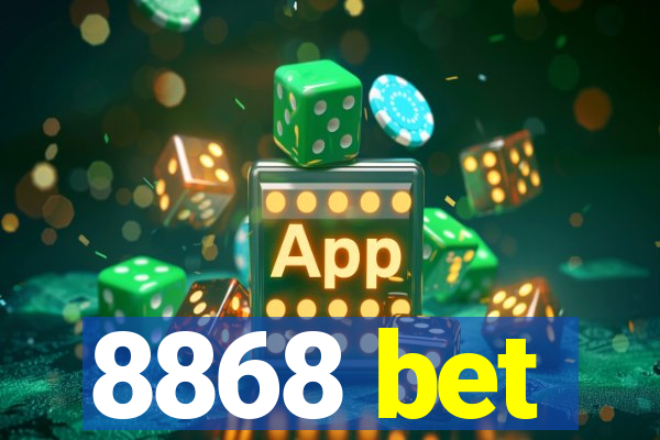 8868 bet