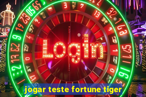 jogar teste fortune tiger