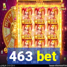 463 bet