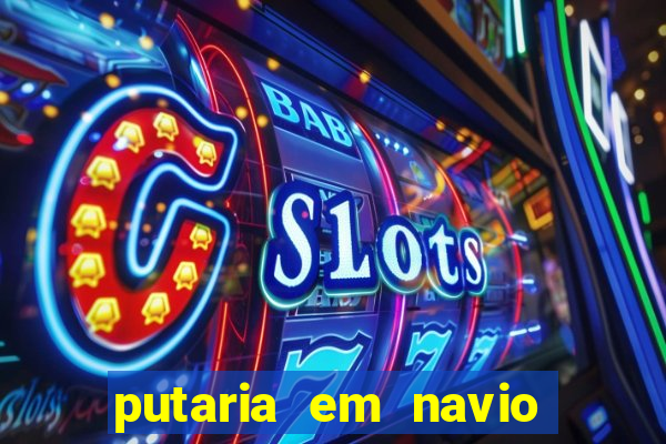 putaria em navio de cruzeiro
