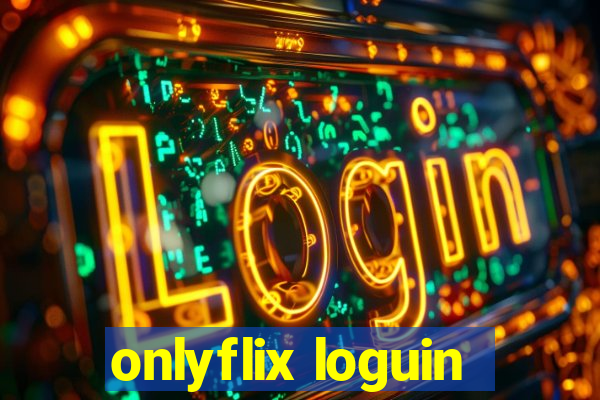 onlyflix loguin