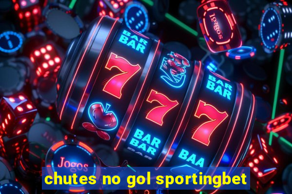 chutes no gol sportingbet