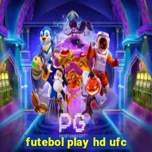 futebol play hd ufc