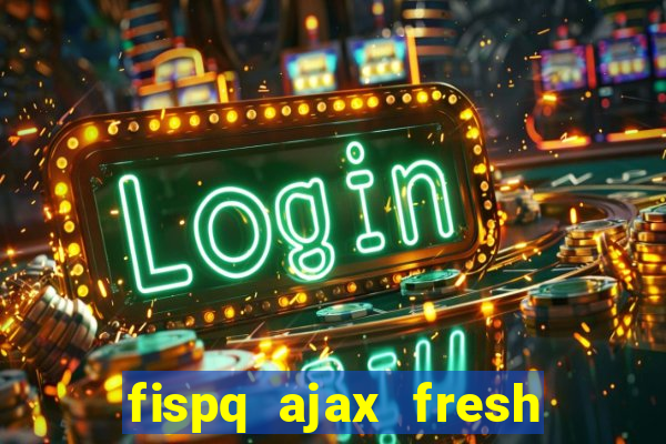 fispq ajax fresh limpeza profunda