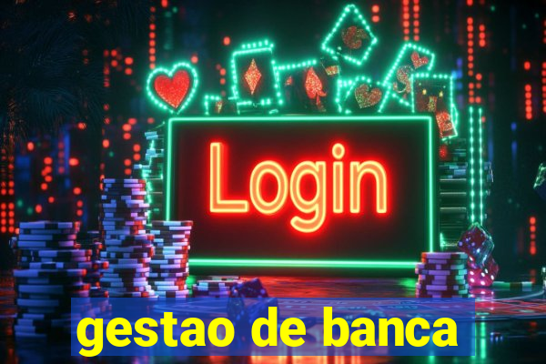 gestao de banca