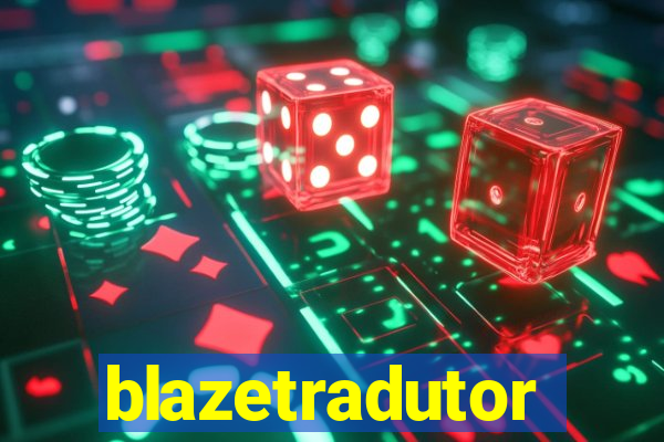blazetradutor
