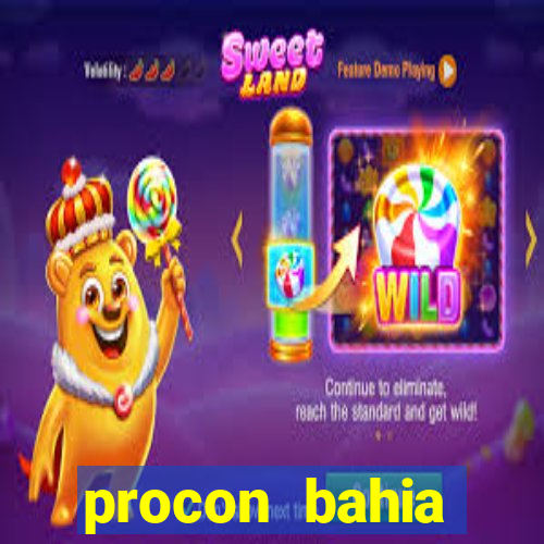 procon bahia telefone 0800