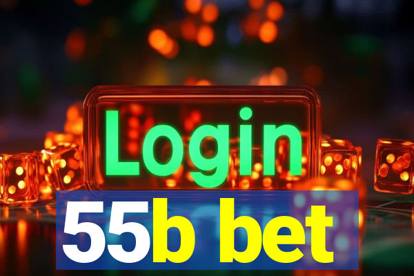 55b bet