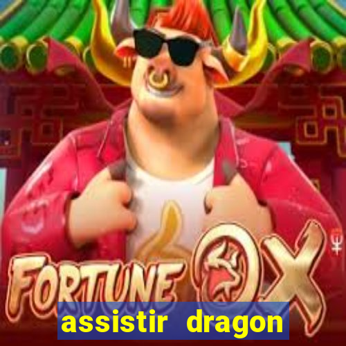 assistir dragon ball z kai