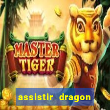 assistir dragon ball z kai