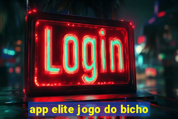 app elite jogo do bicho