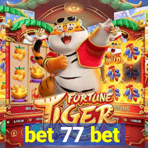 bet 77 bet