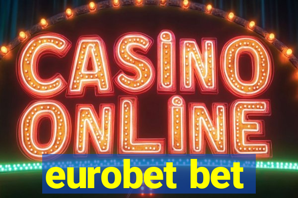 eurobet bet