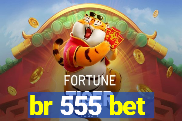 br 555 bet