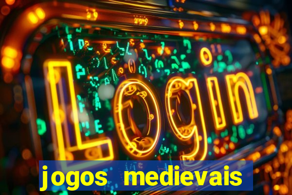 jogos medievais para celular