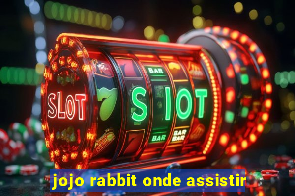 jojo rabbit onde assistir