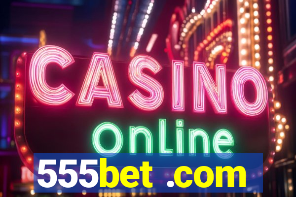 555bet .com