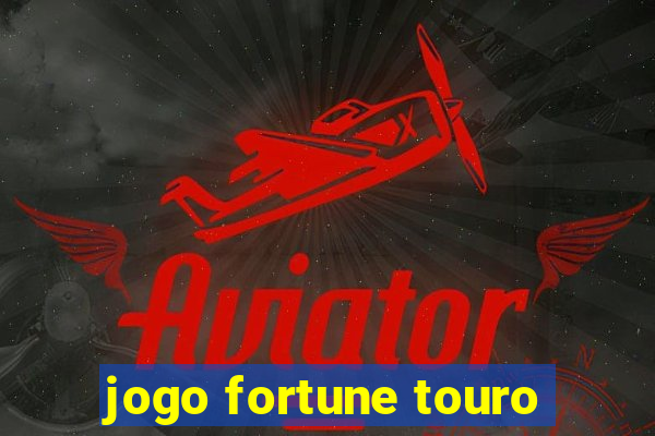 jogo fortune touro