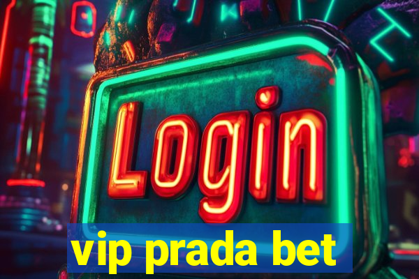 vip prada bet