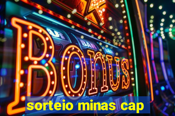 sorteio minas cap