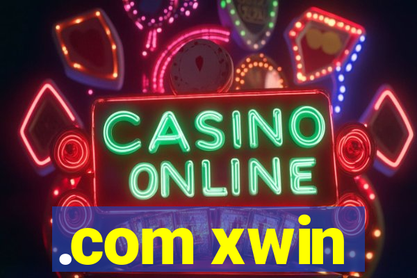 .com xwin
