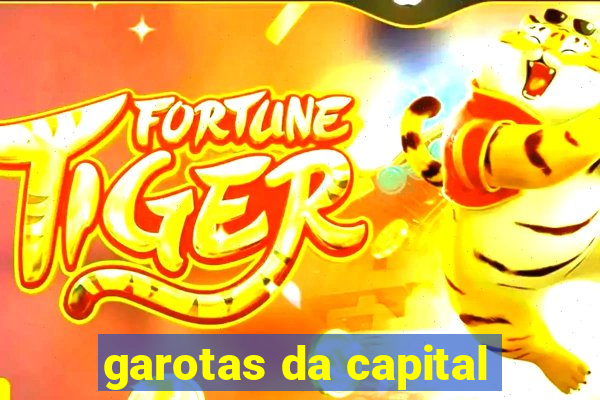 garotas da capital