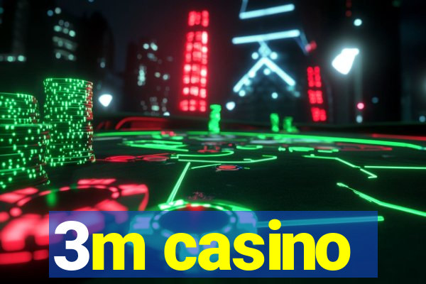 3m casino