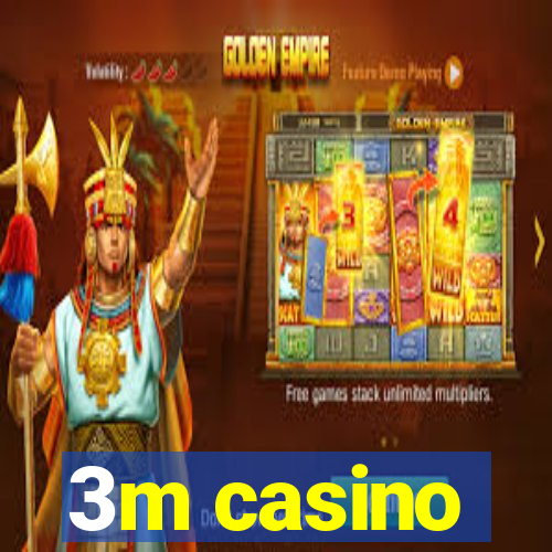 3m casino
