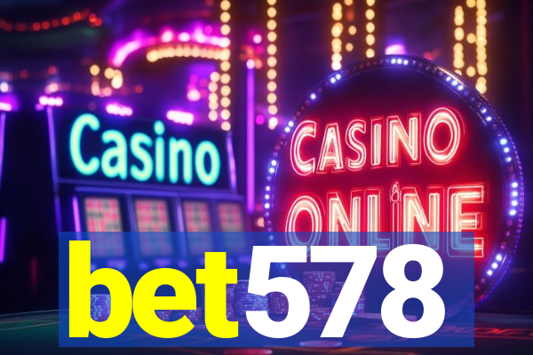 bet578