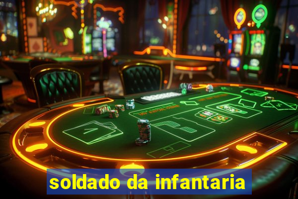 soldado da infantaria