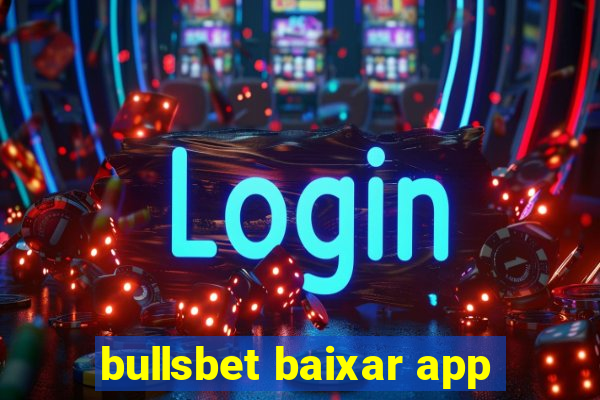 bullsbet baixar app