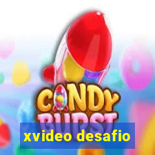 xvideo desafio