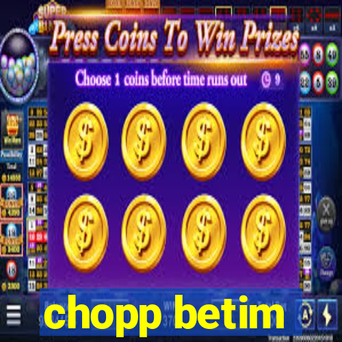 chopp betim