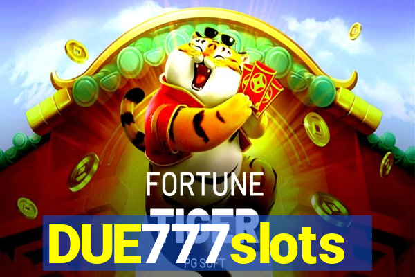 DUE777slots