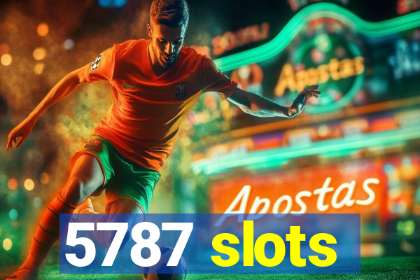 5787 slots