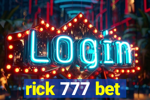 rick 777 bet