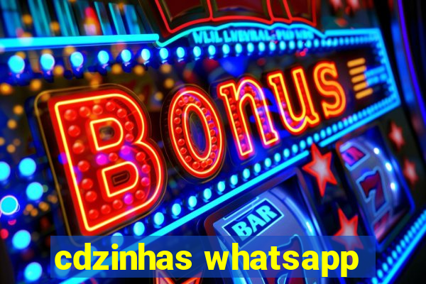 cdzinhas whatsapp